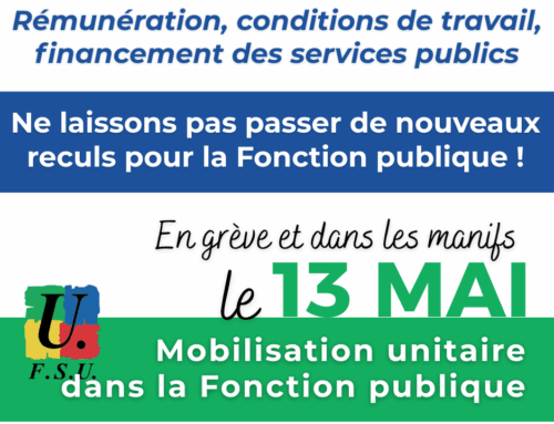 Mobilisation unitaire le 13 mai pour la Fonction Publique